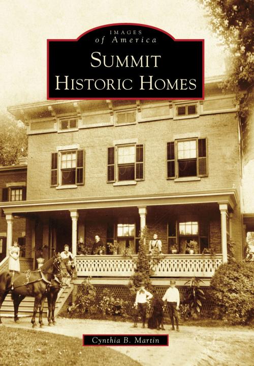 Cover of the book Summit Historic Homes by Cynthia B. Martin, Arcadia Publishing Inc.