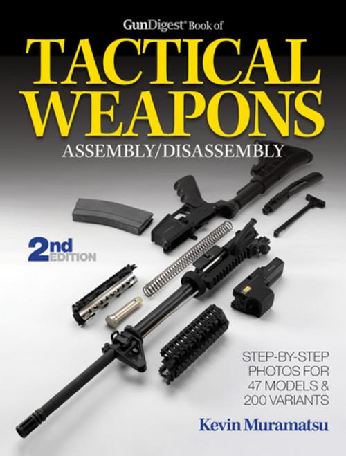 Cover of the book The Gun Digest Book of Tactical Weapons Assembly/Disassembly by Kevin Muramatsu, Gun Digest Media
