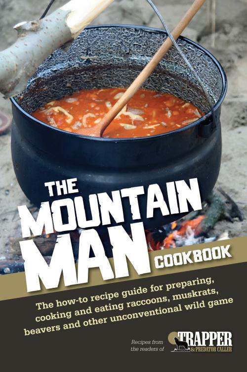 Cover of the book The Mountain Man Cookbook by , Penguin Publishing Group