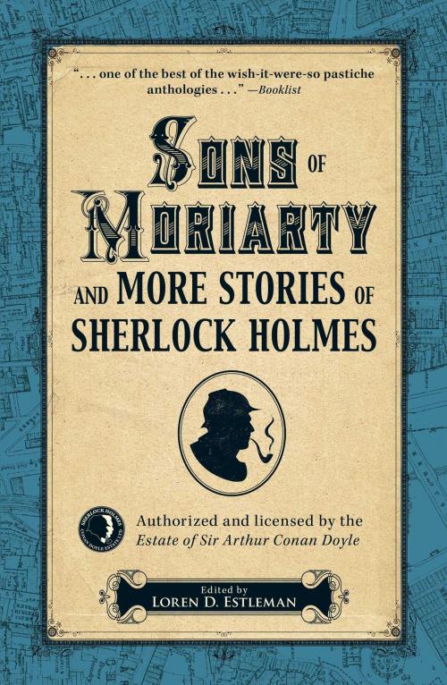 Cover of the book Sons of Moriarty and More Stories of Sherlock Holmes by Loren D Estleman, Gallery Books