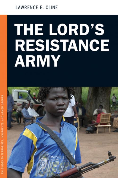 Cover of the book The Lord's Resistance Army by Lawrence E. Cline, ABC-CLIO