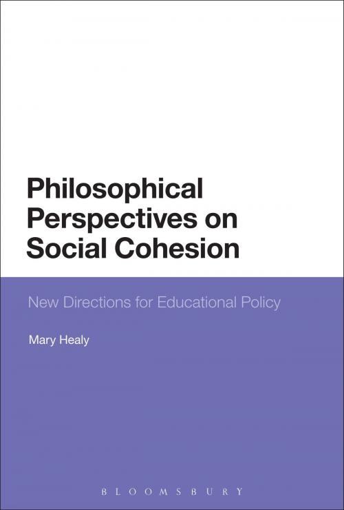 Cover of the book Philosophical Perspectives on Social Cohesion by Mary Healy, Bloomsbury Publishing