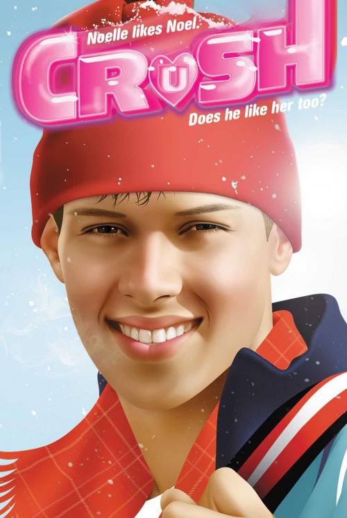 Cover of the book Noelle's Christmas Crush by Angela Darling, Simon Spotlight