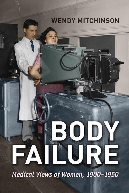 Cover of the book Body Failure by Wendy Mitchinson, University of Toronto Press, Scholarly Publishing Division