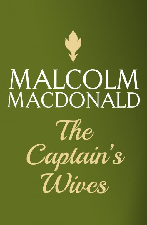 Cover of the book The Captain's Wives by Malcolm Macdonald, Hodder & Stoughton