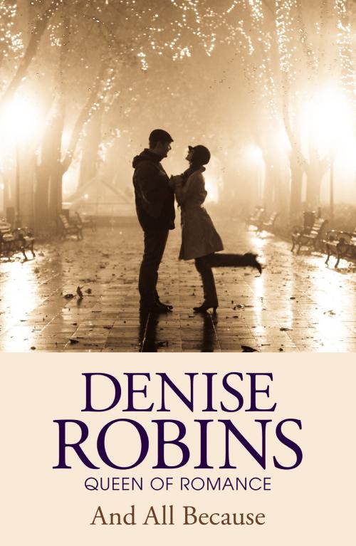 Cover of the book And All Because by Denise Robins, Hodder & Stoughton