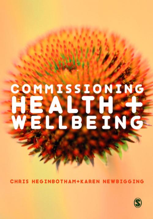 Cover of the book Commissioning Health and Wellbeing by Chris Heginbotham, Karen Newbigging, SAGE Publications