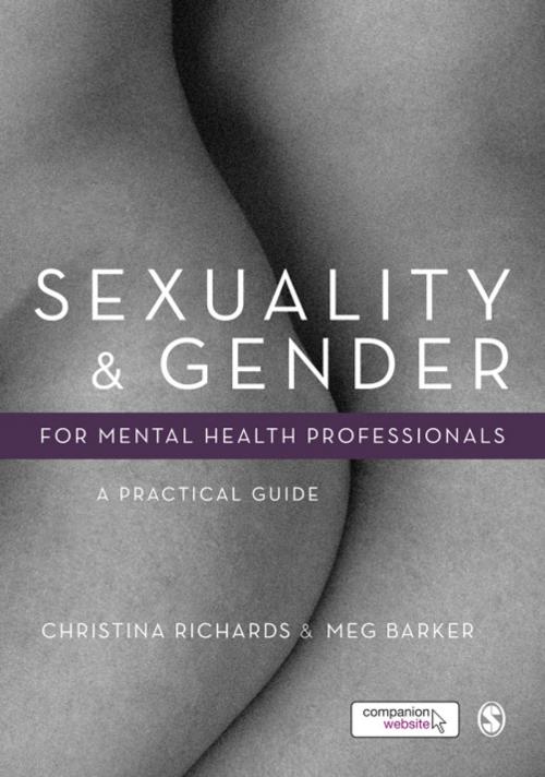 Cover of the book Sexuality and Gender for Mental Health Professionals by Christina Richards, Meg-John Barker, SAGE Publications