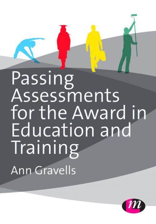 Cover of the book Passing Assessments for the Award in Education and Training by Ann Gravells, SAGE Publications