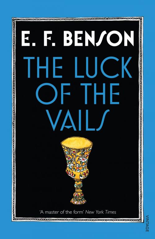 Cover of the book The Luck of the Vails by E F Benson, Random House