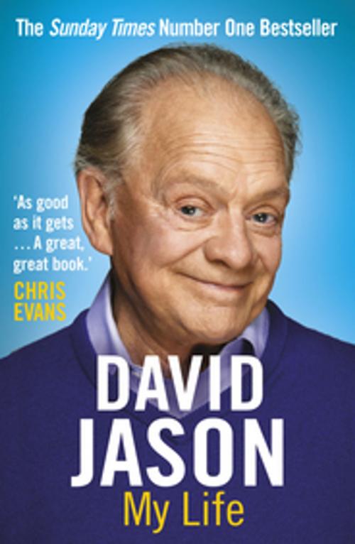 Cover of the book David Jason: My Life by David Jason, Random House