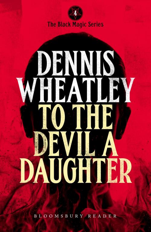 Cover of the book To the Devil, a Daughter by Dennis Wheatley, Bloomsbury Publishing