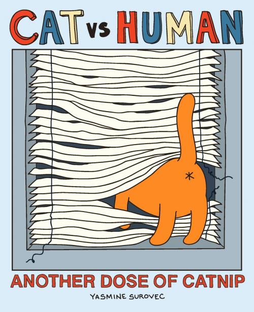 Cover of the book Cat vs Human: Another Dose of Catnip by Surovec, Yasmine, Andrews McMeel Publishing, LLC