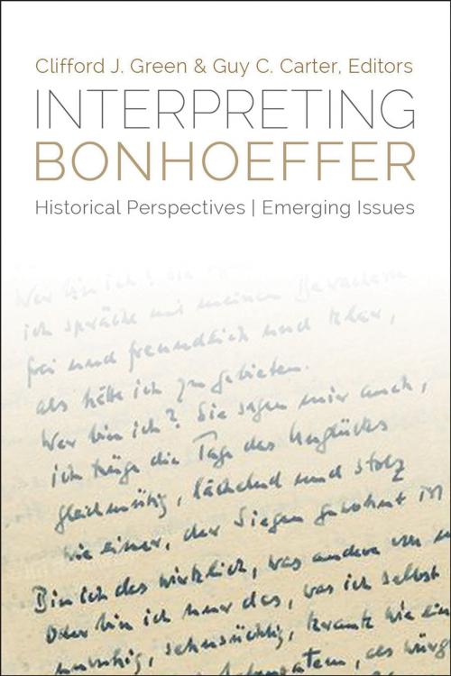 Cover of the book Interpreting Bonhoeffer: Historical Perspectives, Emerging Issues by , Fortress Press