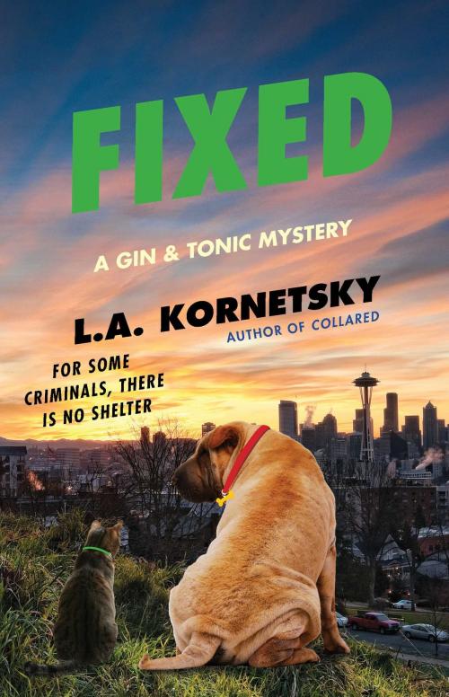 Cover of the book Fixed by L. A. Kornetsky, Gallery Books