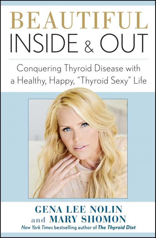 Cover of the book Beautiful Inside and Out by Mary Shomon, Gena Lee Nolin, Atria Books