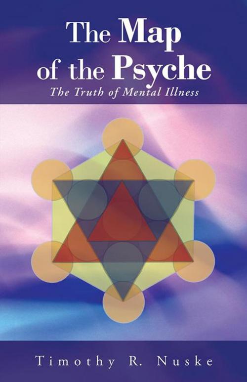 Cover of the book The Map of the Psyche by Timothy R. Nuske, Balboa Press AU