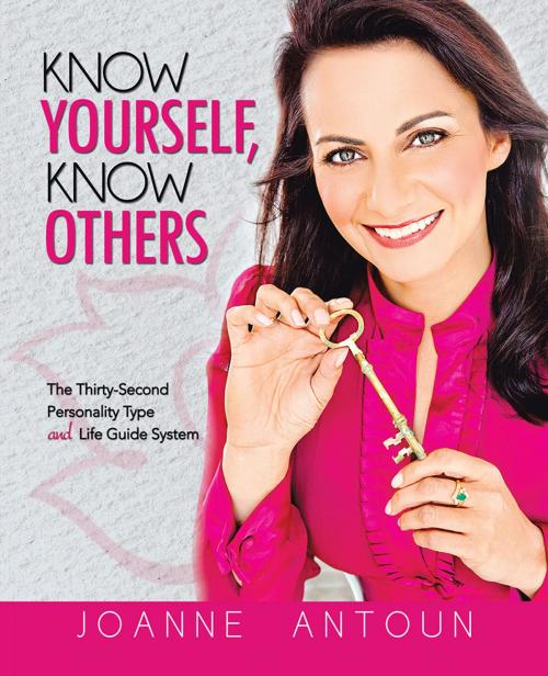 Cover of the book Know Yourself, Know Others by Joanne Antoun, Balboa Press AU