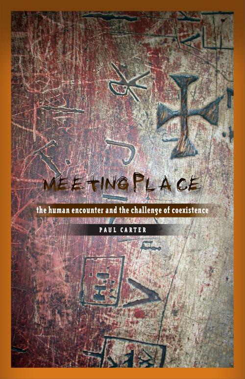 Cover of the book Meeting Place by Paul Carter, University of Minnesota Press