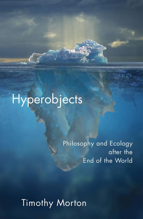 Cover of the book Hyperobjects by Timothy Morton, University of Minnesota Press