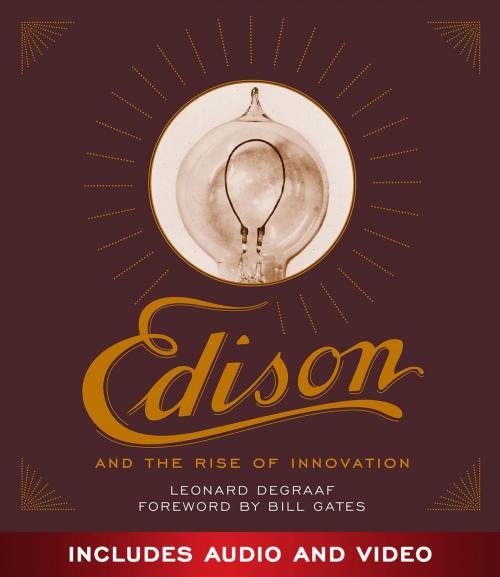 Cover of the book Edison and the Rise of Innovation by Leonard DeGraaf, Sterling Signature