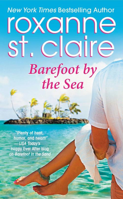 Cover of the book Barefoot by the Sea by Roxanne St. Claire, Grand Central Publishing