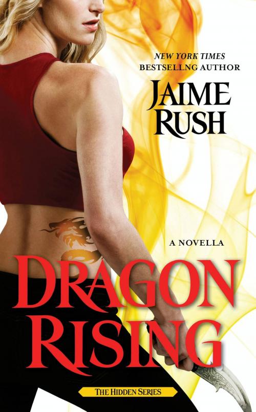 Cover of the book Dragon Rising by Jaime Rush, Grand Central Publishing
