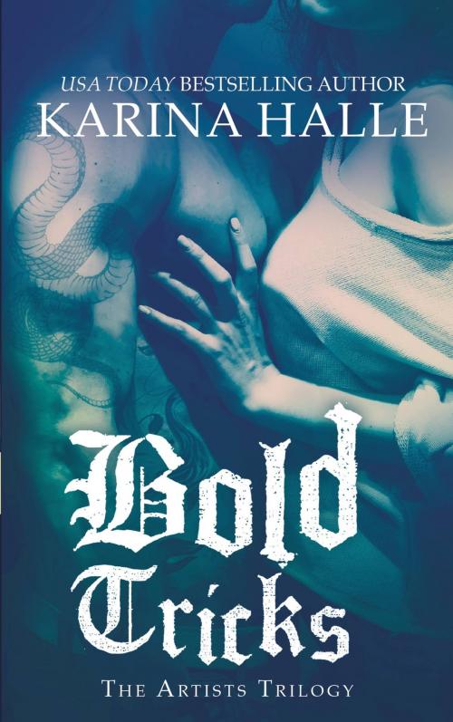 Cover of the book Bold Tricks by Karina Halle, Grand Central Publishing