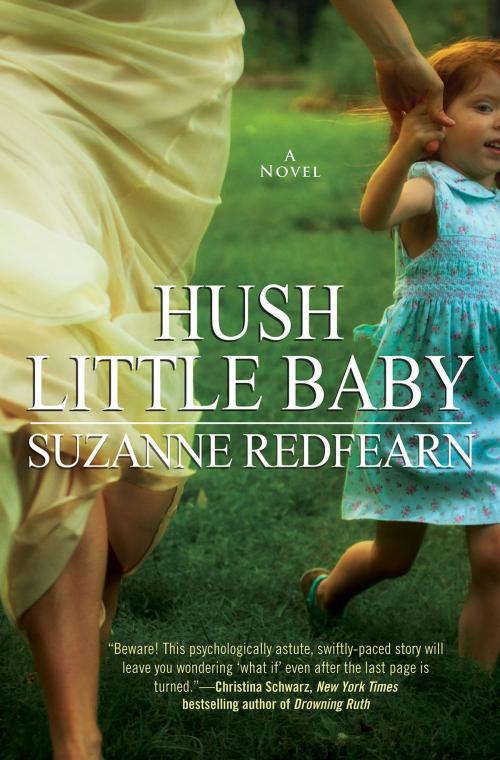 Cover of the book Hush Little Baby by Suzanne Redfearn, Grand Central Publishing