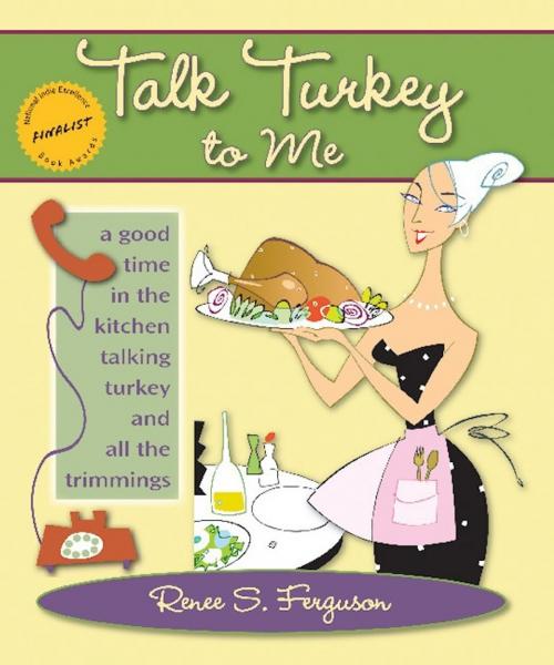 Cover of the book Talk Turkey to Me by Renee S. Ferguson, eBookIt.com