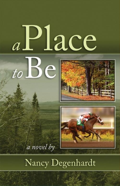 Cover of the book A Place to Be by Nancy Degenhardt, eBookIt.com