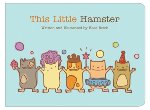Cover of the book This Little Hamster by Kass Reich, Orca Book Publishers