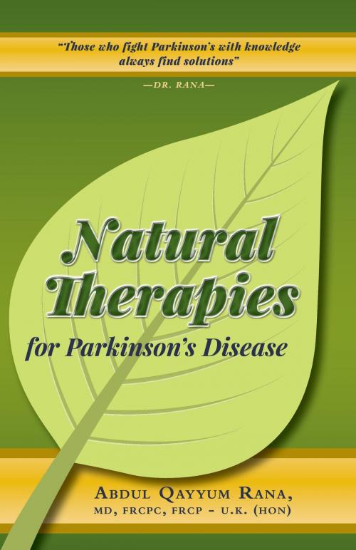 Cover of the book Natural Therapies for Parkinson’s Disease by Abdul Qayyum Rana  MD  FRCPC  FRCP-U.K. (Hon), FriesenPress