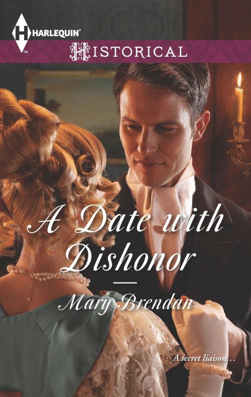 Cover of the book A Date with Dishonor by Mary Brendan, Harlequin