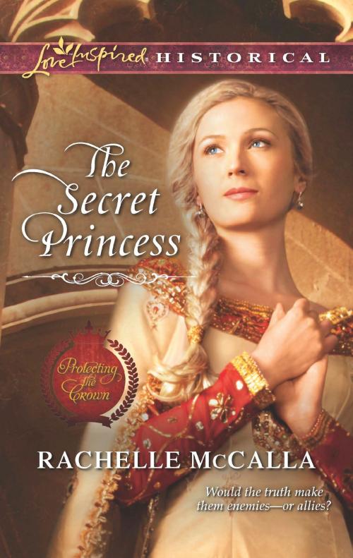 Cover of the book The Secret Princess by Rachelle McCalla, Harlequin