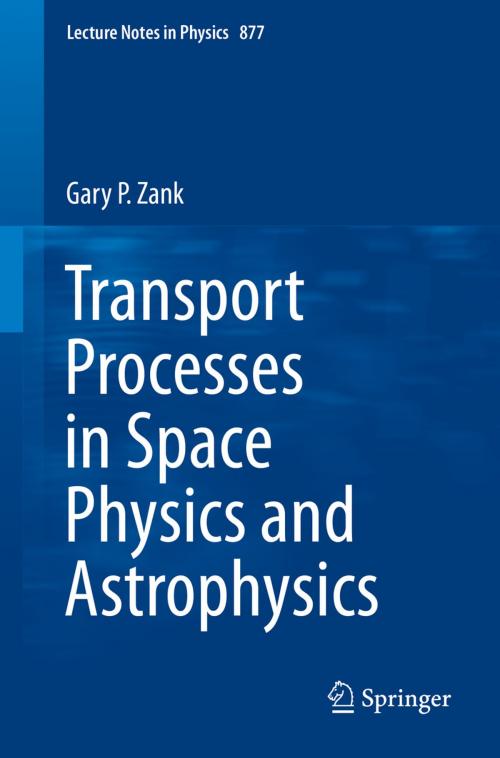 Cover of the book Transport Processes in Space Physics and Astrophysics by Gary P. Zank, Springer New York