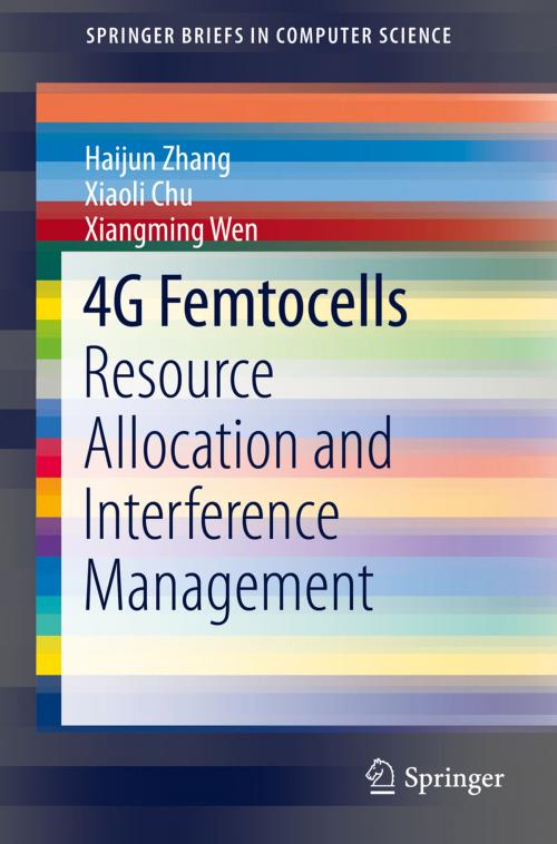 Cover of the book 4G Femtocells by Haijun Zhang, Xiaoli Chu, Xiangming Wen, Springer New York