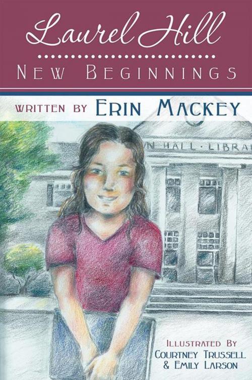 Cover of the book Laurel Hill: New Beginnings by Erin Mackey, Inspiring Voices