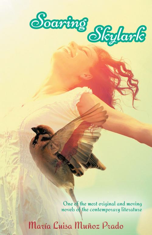 Cover of the book Soaring Skylark by Maria Luisa Muñoz Prado, Palibrio
