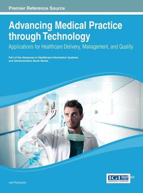 Cover of the book Advancing Medical Practice through Technology by , IGI Global