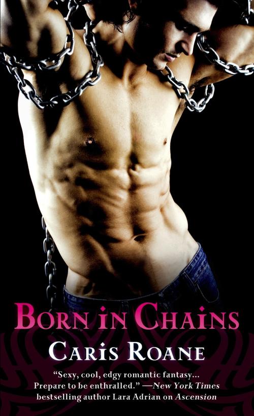 Cover of the book Born in Chains by Caris Roane, St. Martin's Press