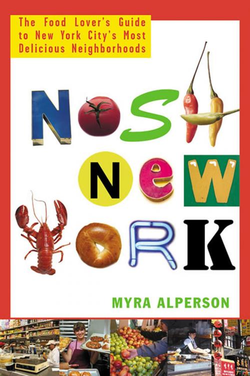 Cover of the book Nosh New York by Myra Alperson, St. Martin's Press