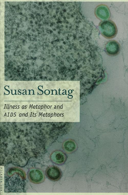 Cover of the book Illness as Metaphor and AIDS and Its Metaphors by Susan Sontag, Farrar, Straus and Giroux