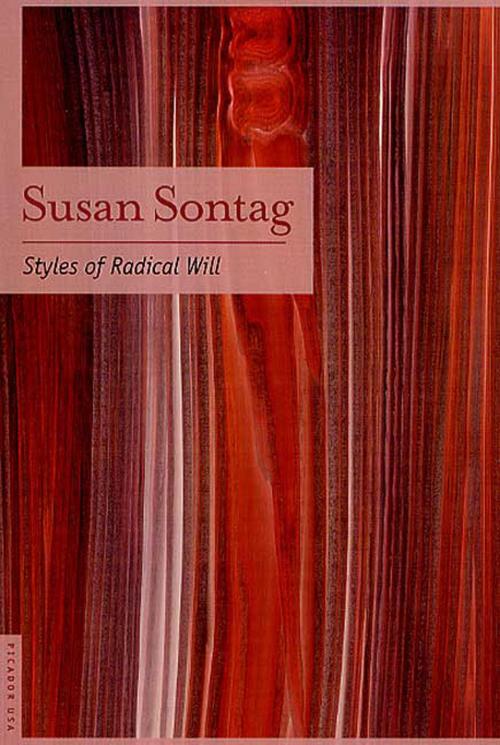 Cover of the book Styles of Radical Will by Susan Sontag, Farrar, Straus and Giroux