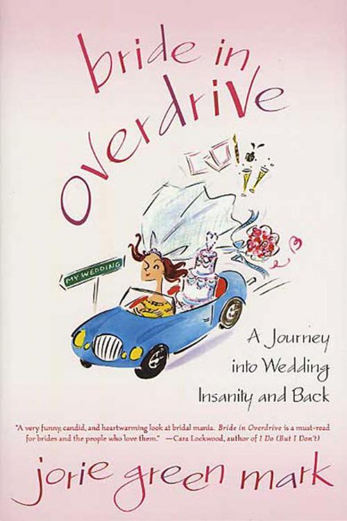 Cover of the book Bride in Overdrive by Jorie Green Mark, St. Martin's Press