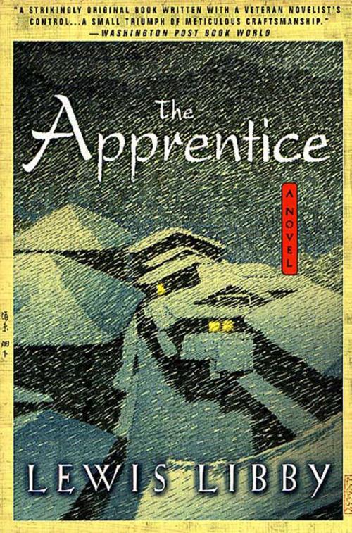 Cover of the book The Apprentice by Lewis Libby, St. Martin's Publishing Group
