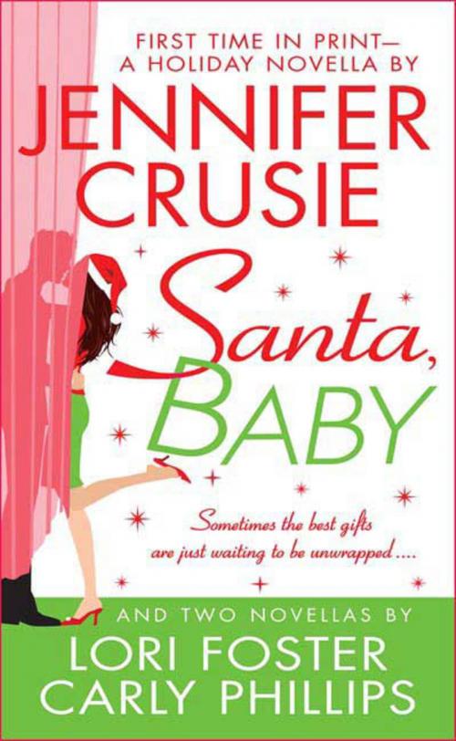 Cover of the book Santa, Baby by Jennifer Crusie, Lori Foster, Carly Phillips, St. Martin's Press