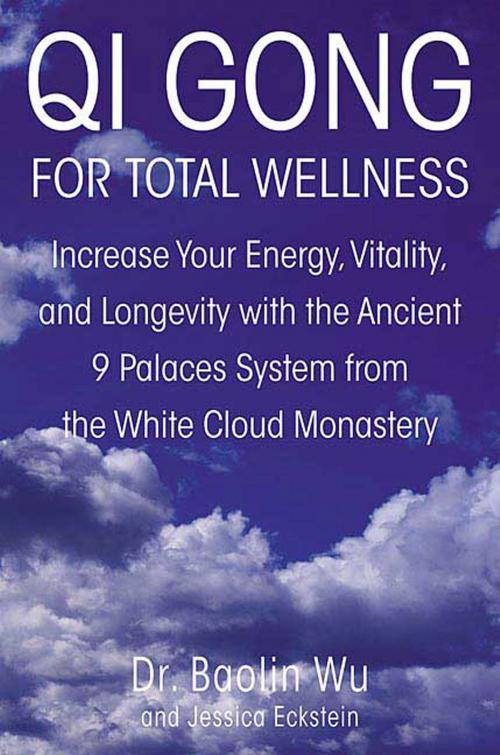 Cover of the book Qi Gong for Total Wellness by Baolin Wu, Jessica Eckstein, St. Martin's Press