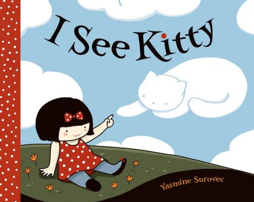 Cover of the book I See Kitty by Yasmine Surovec, Roaring Brook Press