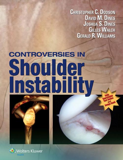 Cover of the book Controversies in Shoulder Instability by Christopher Dodson, David Dines, Joshua S. Dines, Gilles Walch, Gerald R. Williams, Wolters Kluwer Health